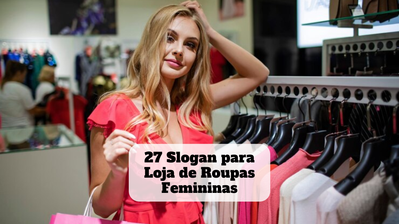 20 Ideias De Slogan Para Lojas De Roupas Noorpharma Af