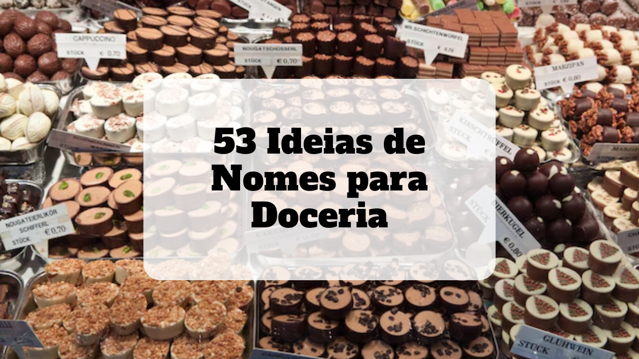 Ideias De Nomes Para Doceria Beleza Lucrativa