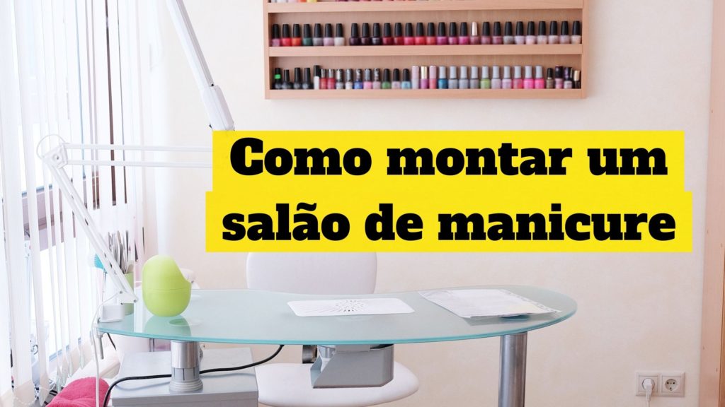 Como-montar-um-salão-de-manicure-simples