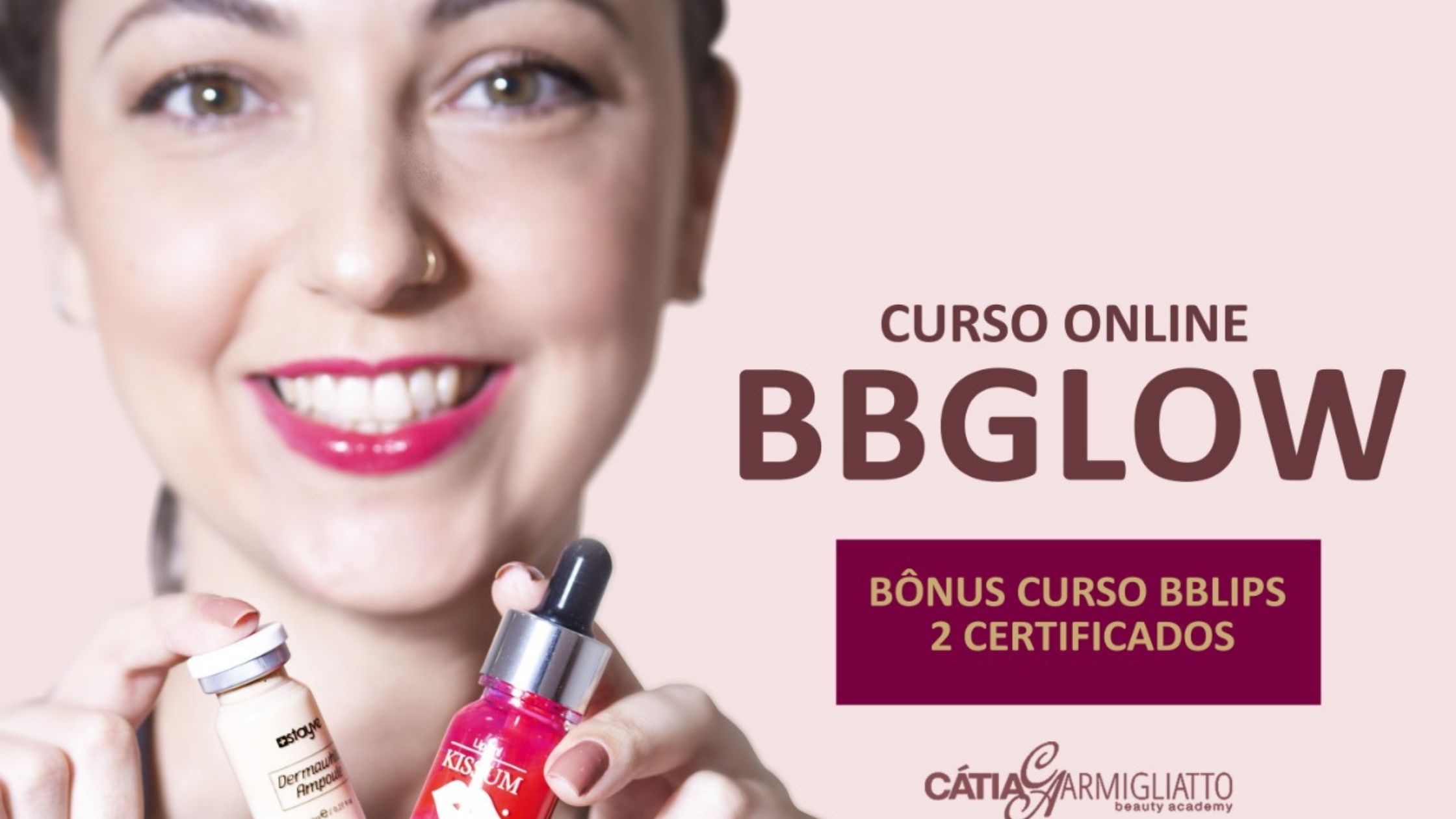 Curso BB Glow Online - Cátia Armigliatto - Beleza Lucrativa