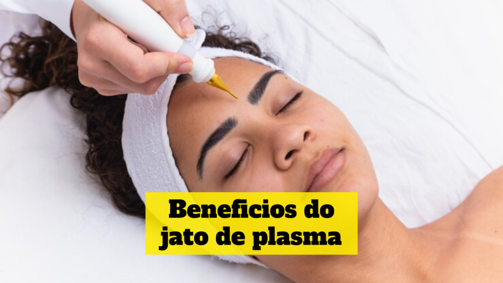 beneficios do jato de plasma