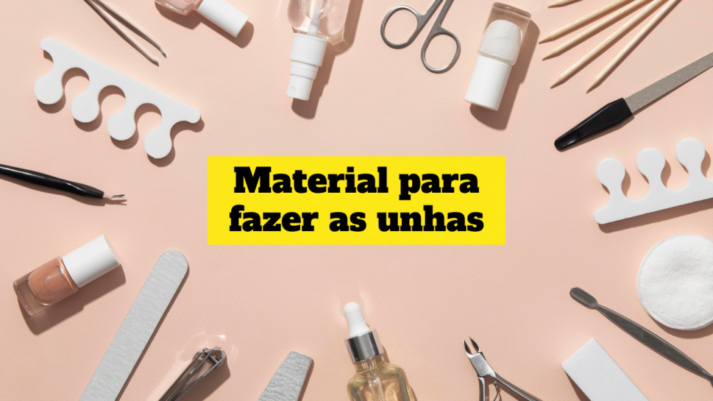 material para fazer unhas