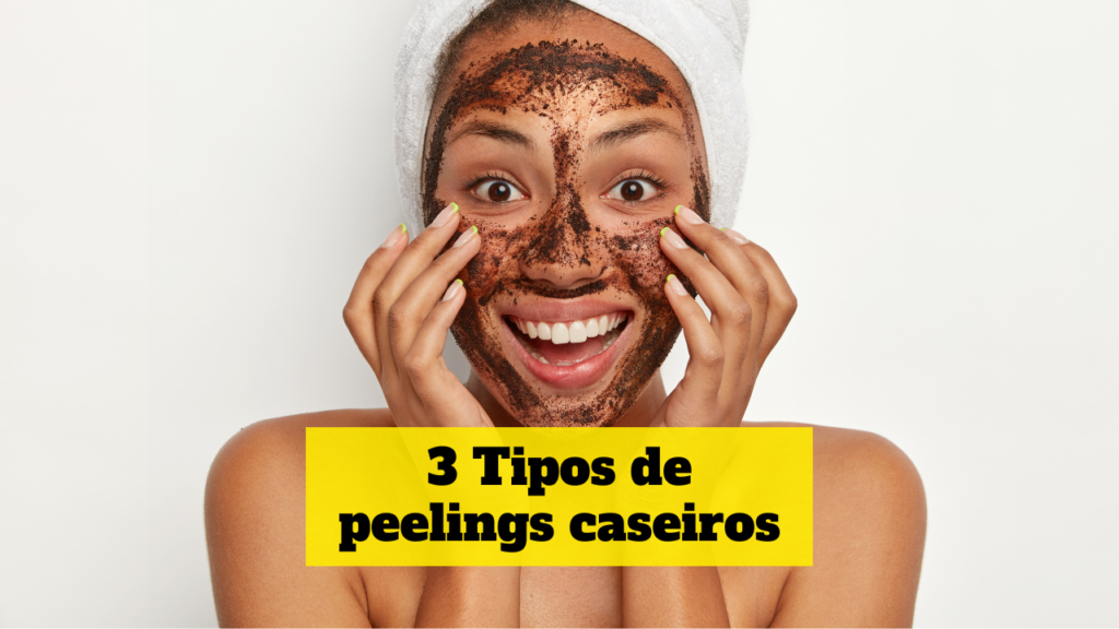 peelings caseiros