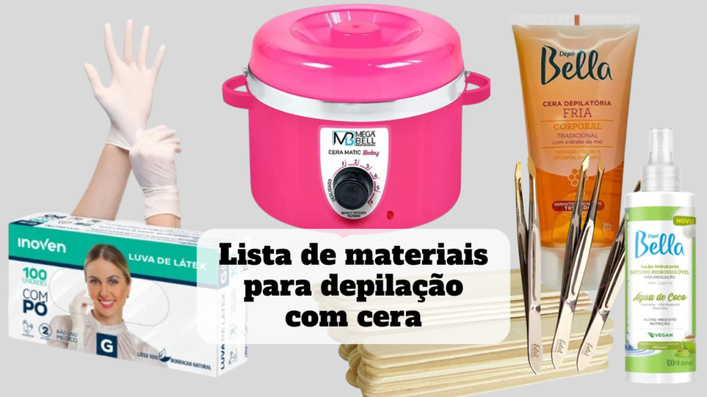lista de materiais para depilação com cera