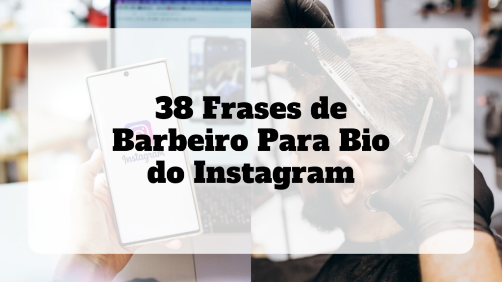 frases de barbeiro para bio do instagram