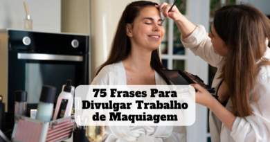 frases para divulgar trabalho de maquiagem