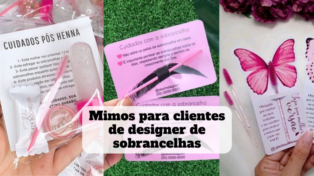mimos para clientes de designer de sobrancelhas