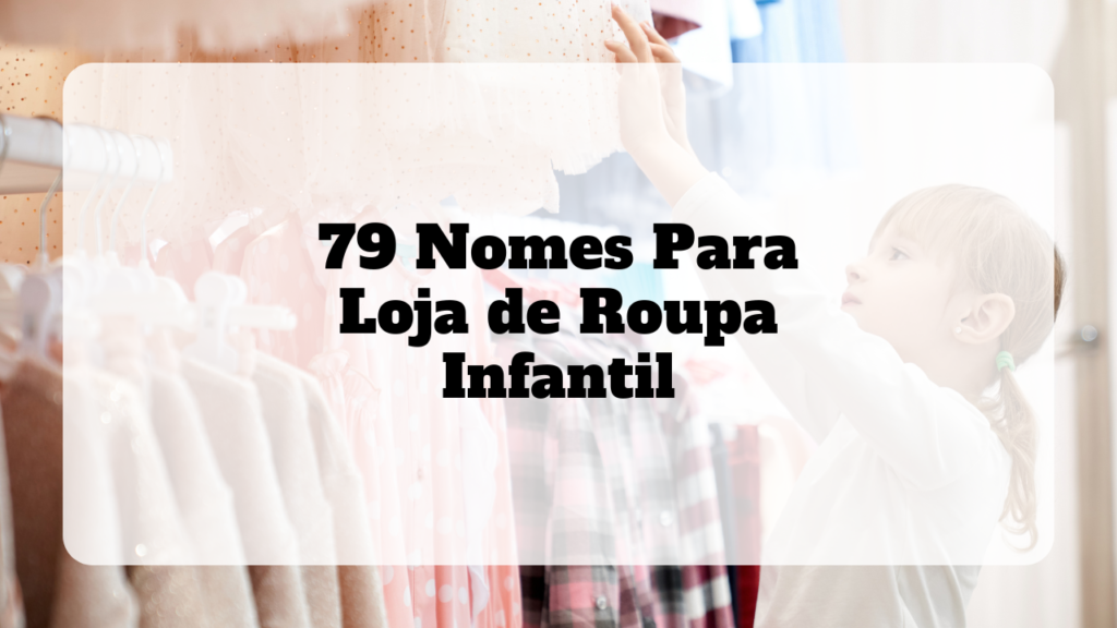 nomes para loja de roupa infantil