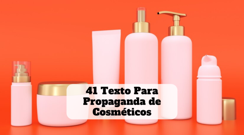 texto para propaganda de cosméticos