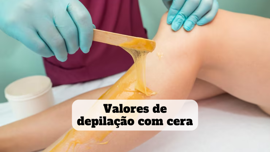 valores de depilação com cera