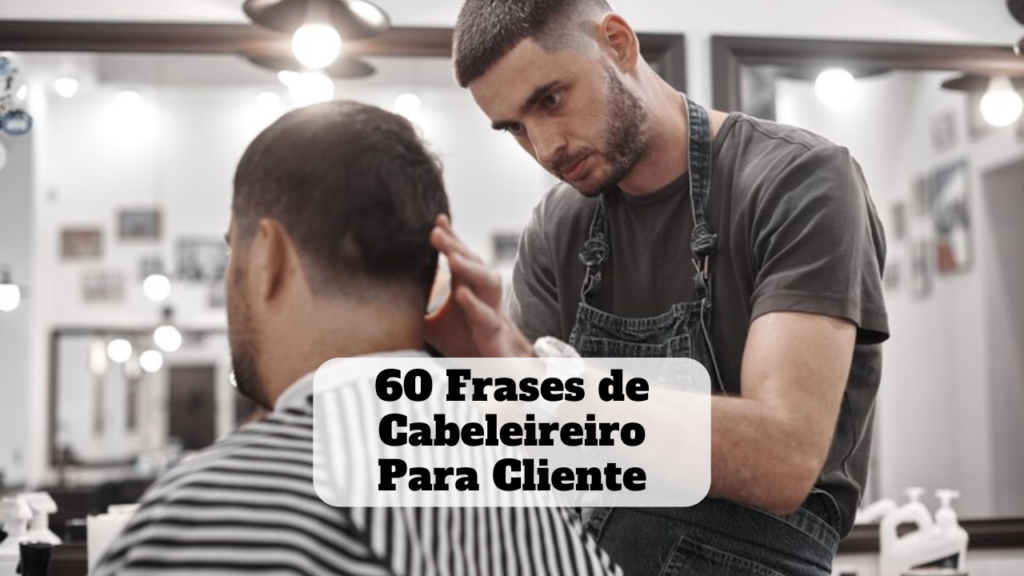 frases de cabeleireiro para cliente