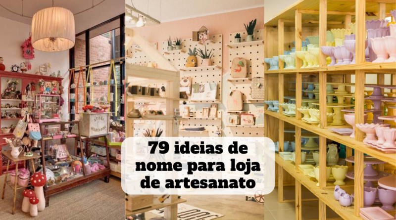 ideias de nome para loja de artesanato