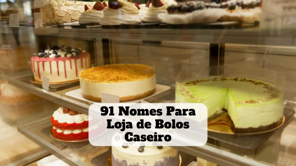 nomes para loja de bolos caseiro