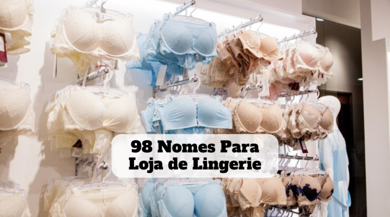 nomes para loja de lingerie