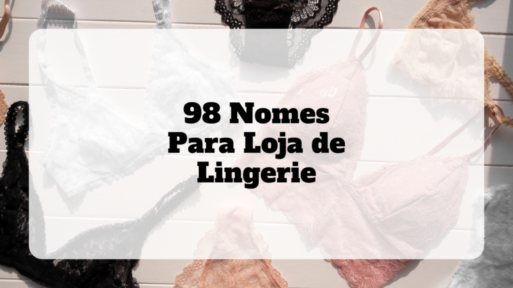 nomes para loja de lingerie