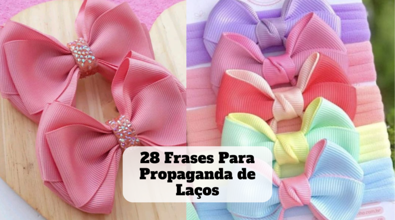 frases para propaganda de laços