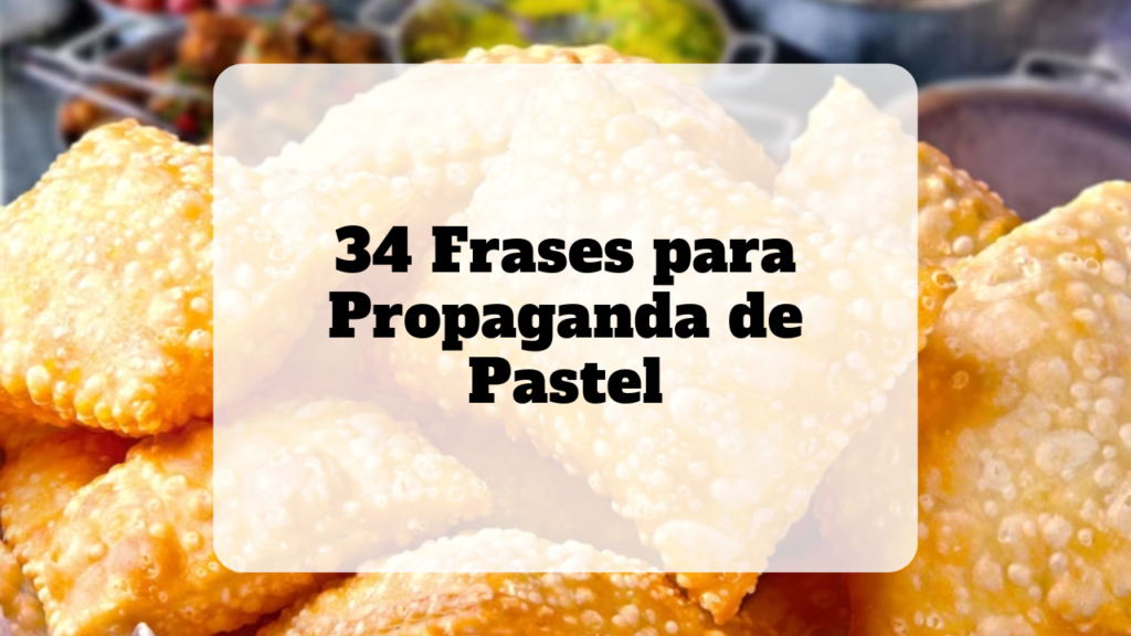 frases para propaganda de pastel