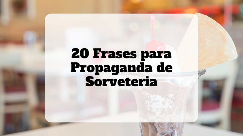 frases para propaganda de sorveteria