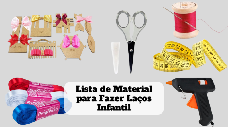 lista de material para fazer laços infantil