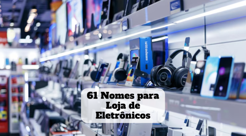 nomes para loja de eletrônicos