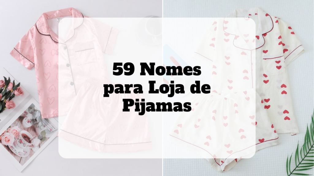 nomes para loja de pijamas