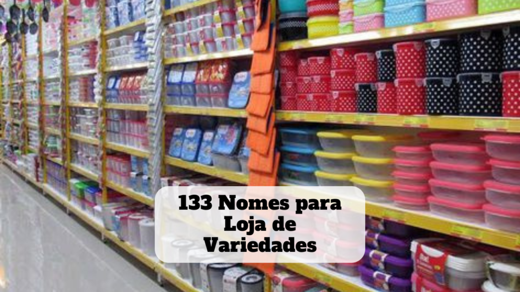 nomes para loja de variedades