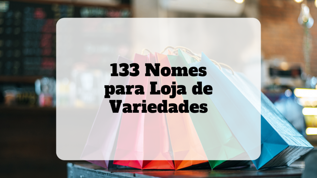 nomes para loja de variedades