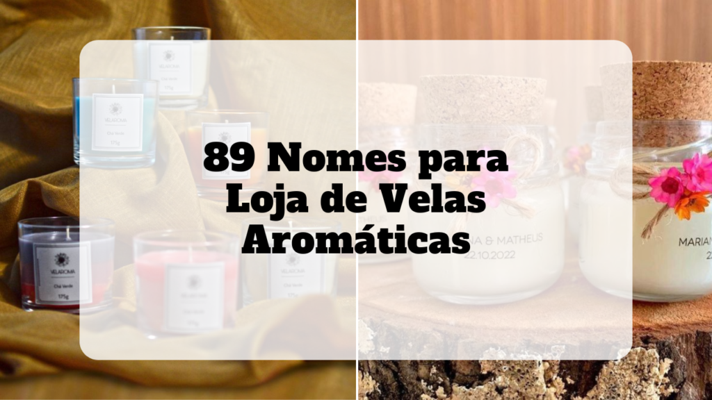 nomes para loja de velas aromáticas