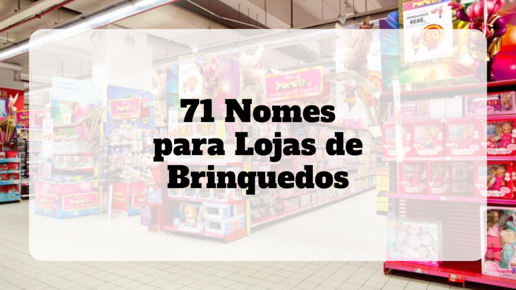 nomes para lojas de brinquedos