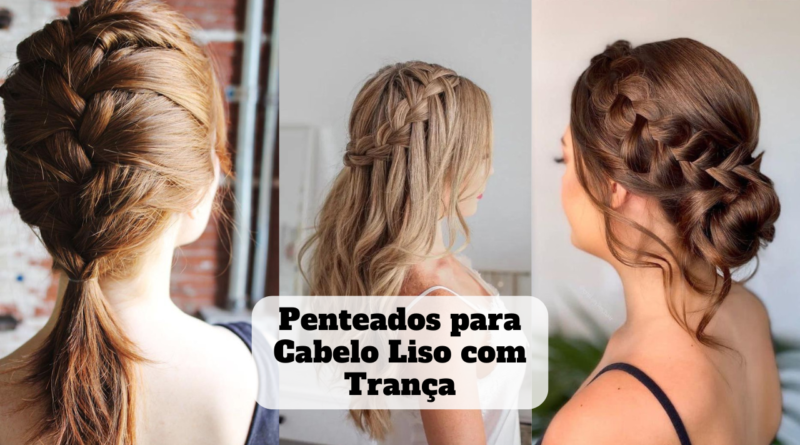 penteados para cabelo liso com trança