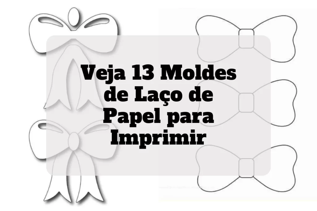 13 Molde de Laço de Papel para Imprimir