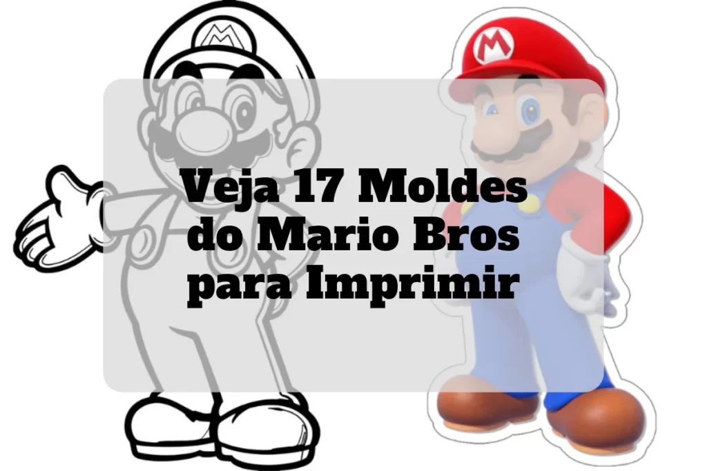 Veja 17 Moldes do Mario Bros para Imprimir
