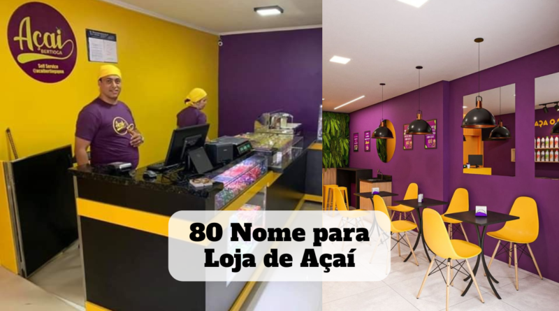 nome para loja de açaí