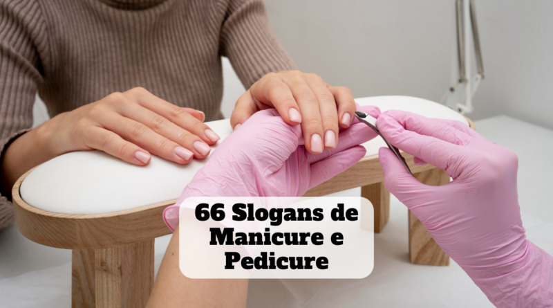 slogan de manicure e pedicure