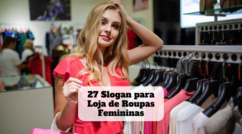 slogan para loja de roupas femininas