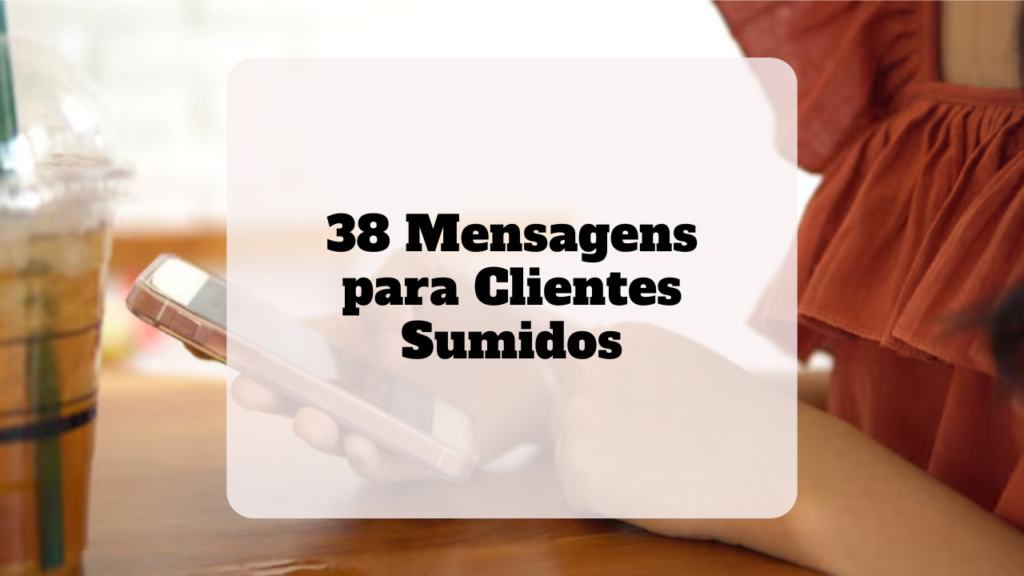 mensagem para clientes sumidos