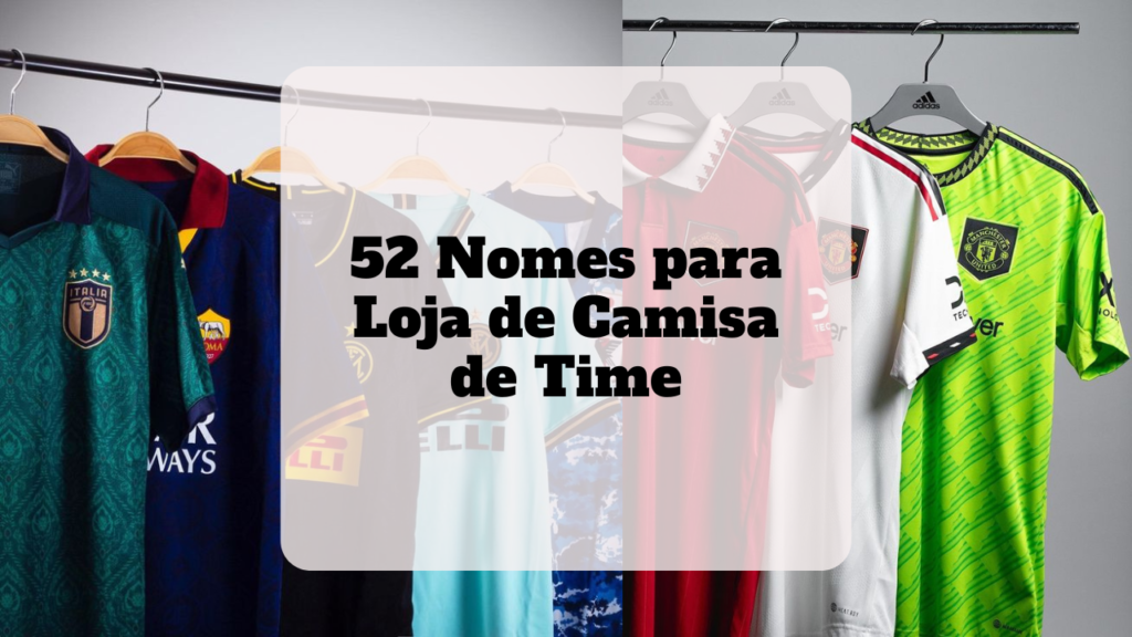 nomes para loja de camisa de time