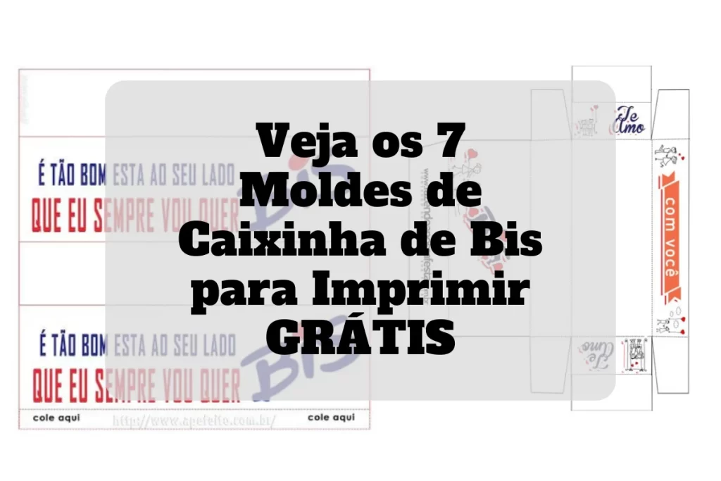 7 Moldes Caixinha de Bis para Imprimir