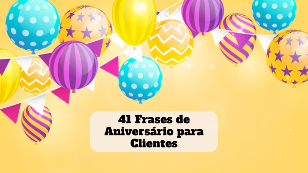 frases de aniversário para clientes