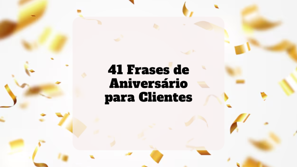 frases de aniversário para clientes