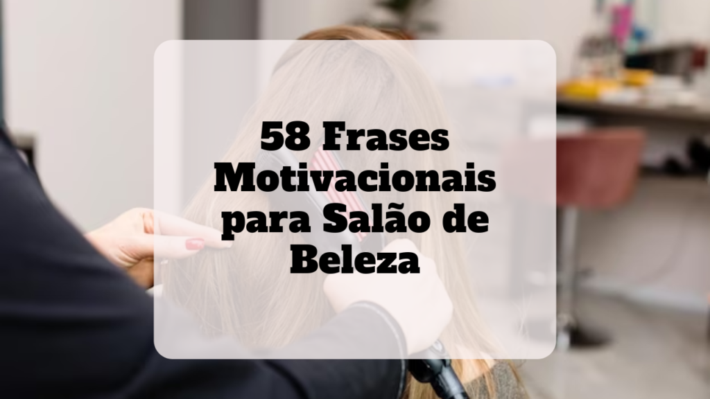 frases motivacionais para salão de beleza