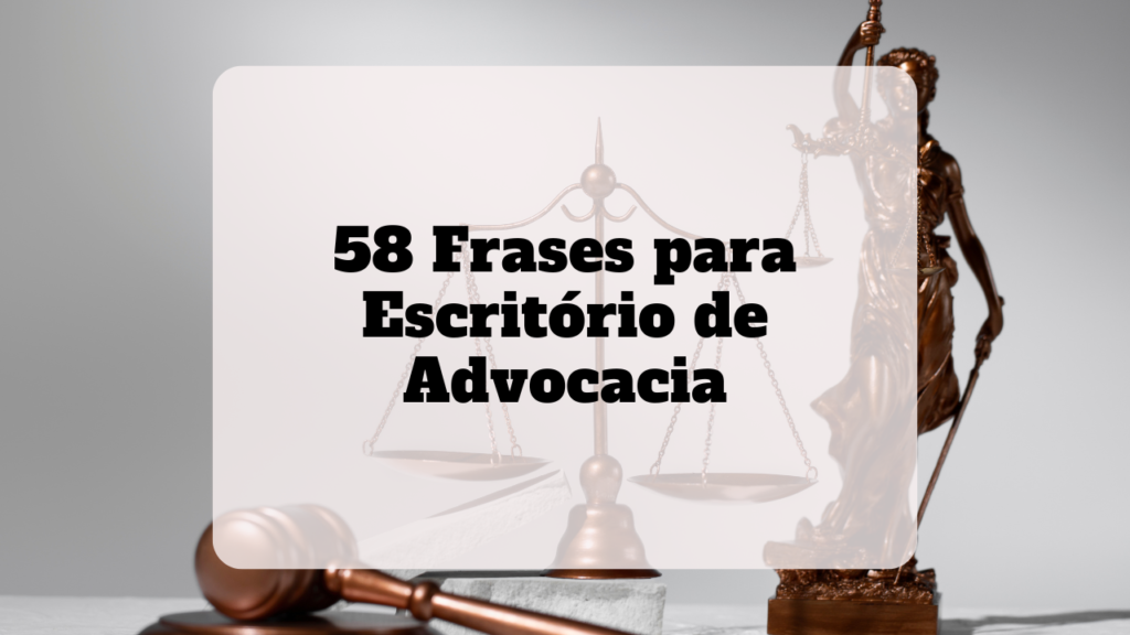 frases para escritório de advocacia