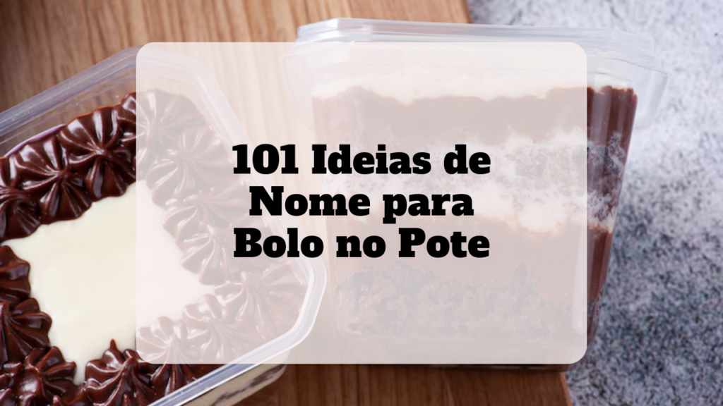 ideias de nome para bolo no pote