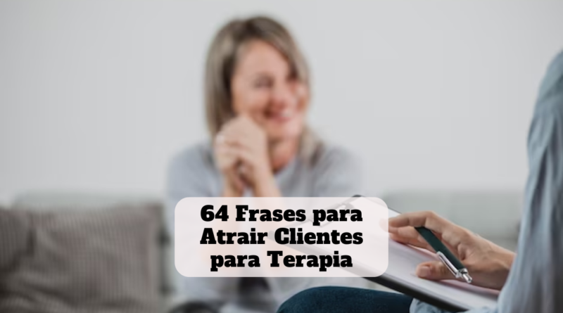 frases para atrair clientes para terapia