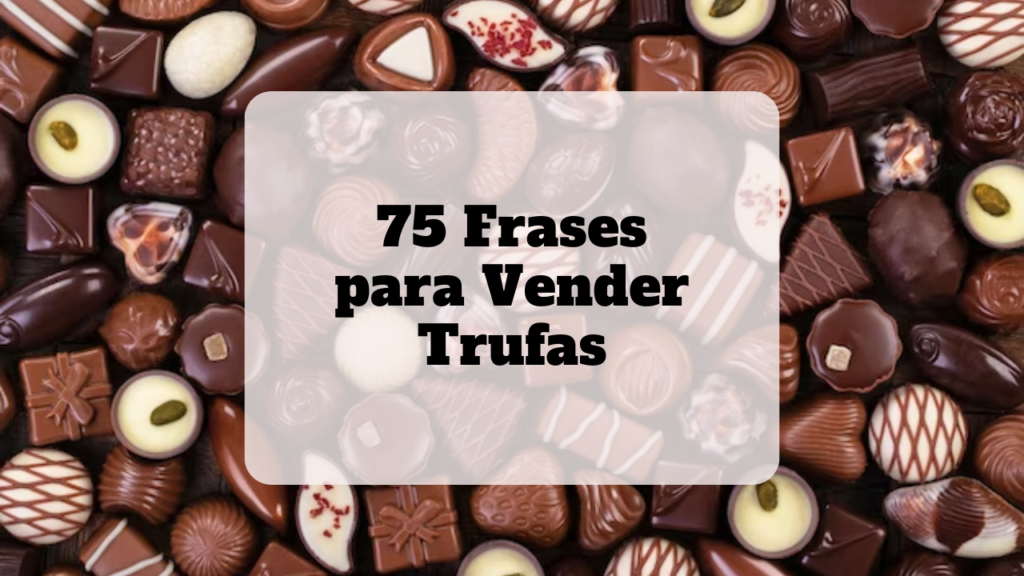 frases para vender trufas