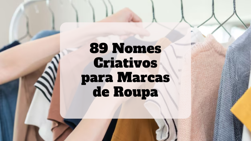 nomes criativos para marcas de roupa