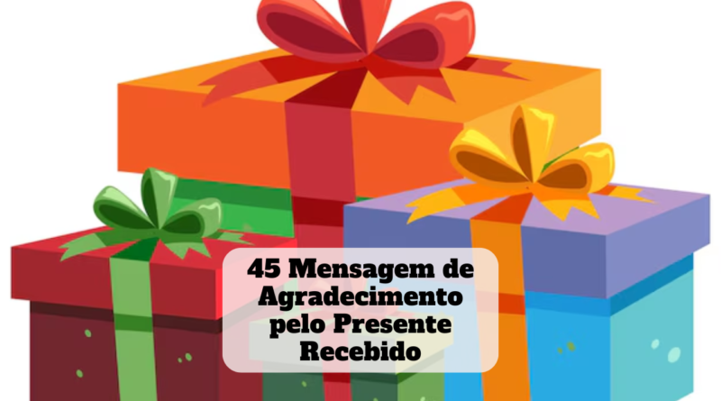 mensagem-de-agradecimento-pelo-presente-recebido