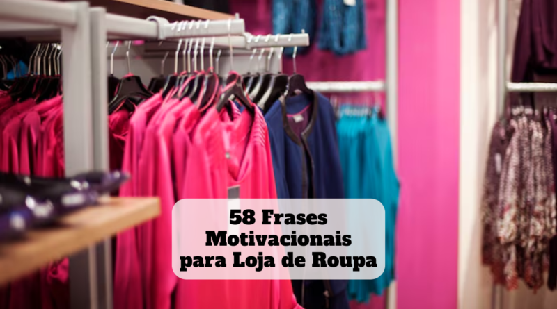 frases motivacionais para loja de roupa