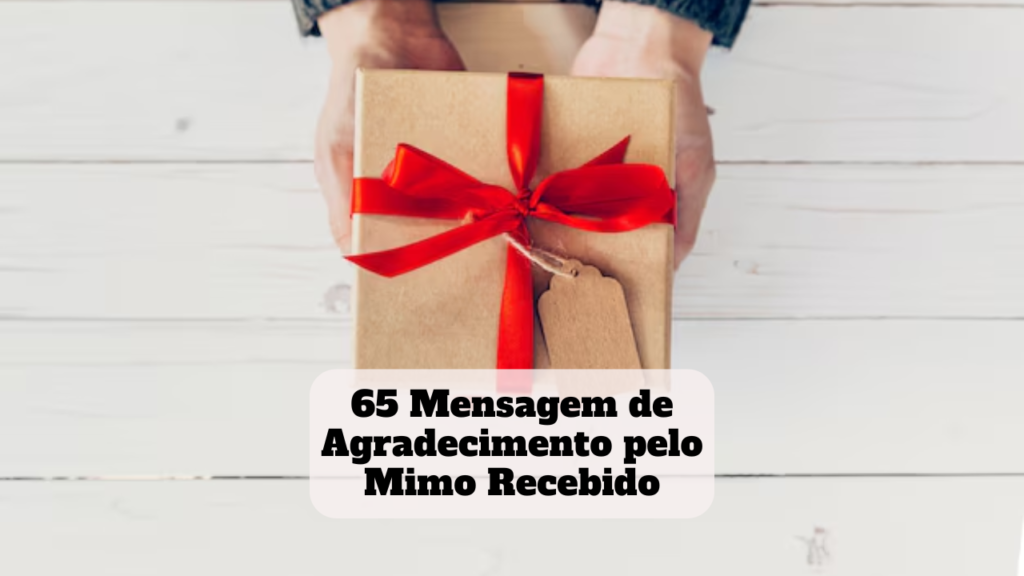 mensagem de agradecimento pelo mimo recebido