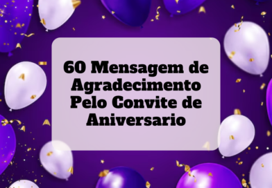 mensagem de agradecimento pelo convite de aniversario